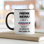 Bedruckte Tasse mit Spruch Paschol Nachuij