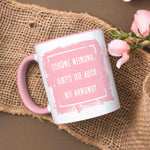 Bedruckte Tasse mit Spruch - "Schöne Meinung"