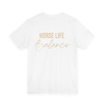 "Horse Life Balance" T-Shirt