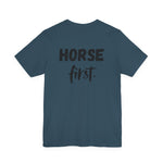"Horse First" T-Shirt
