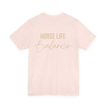 "Horse Life Balance" T-Shirt