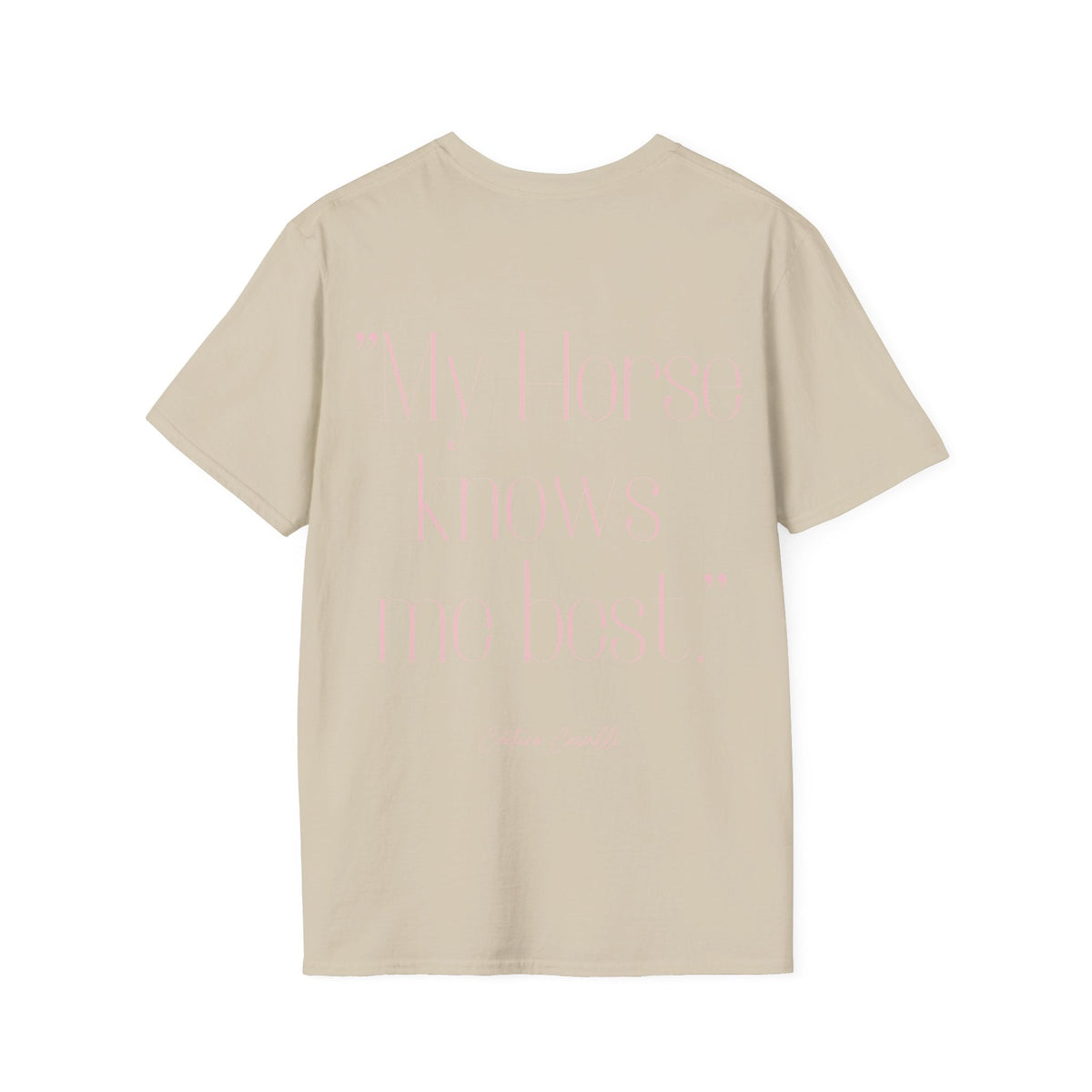 "My Horse knows me best" T-Shirt
