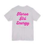 "Horse Girl Energy" T-Shirt