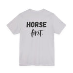 "Horse First" T-Shirt