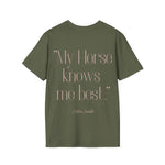 "My Horse knows me best" T-Shirt