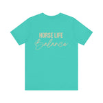"Horse Life Balance" T-Shirt