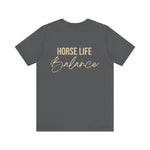 "Horse Life Balance" T-Shirt