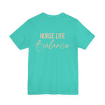 "Horse Life Balance" T-Shirt