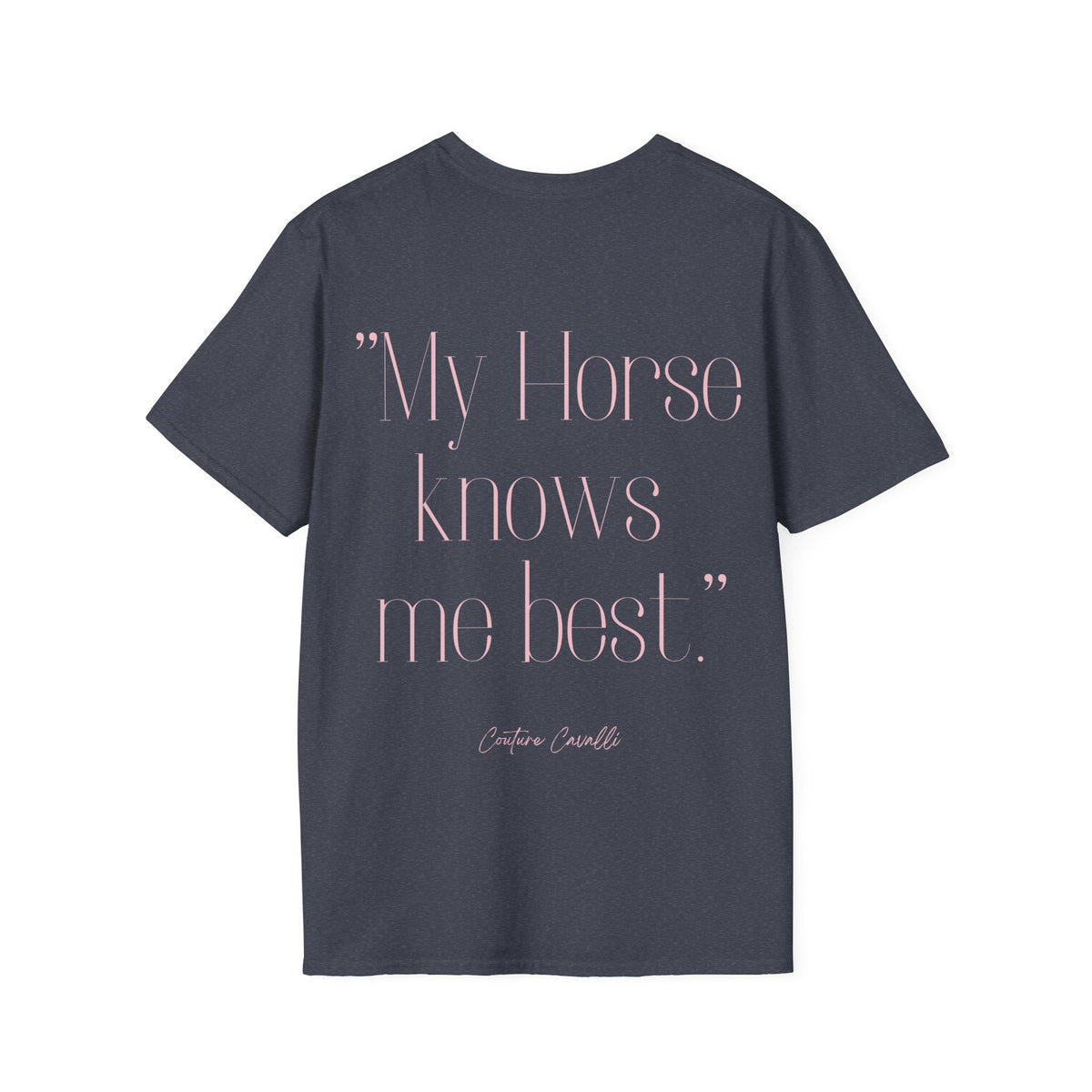 "My Horse knows me best" T-Shirt