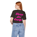 "Horse Girl Energy" T-Shirt