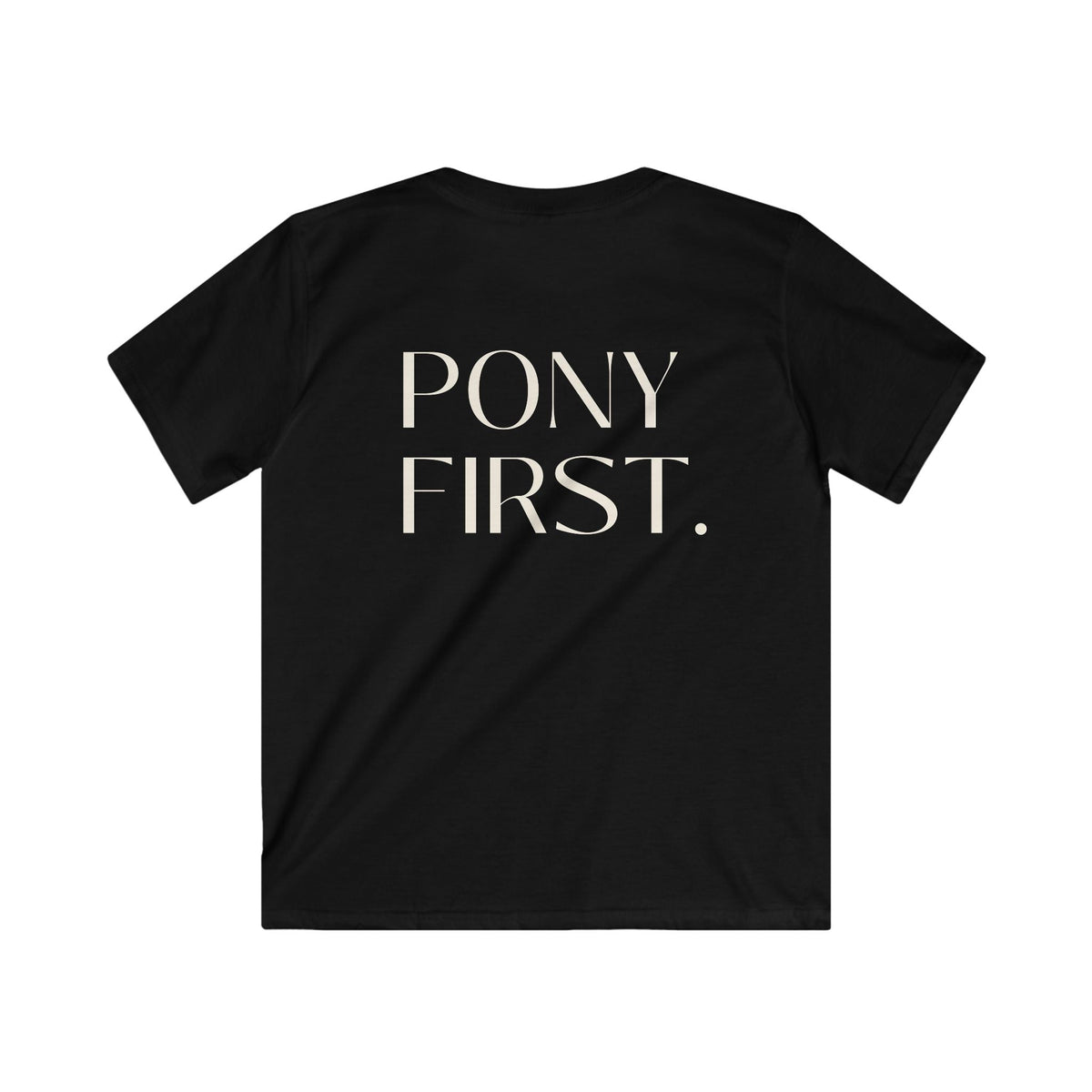 "Pony first" T-Shirt