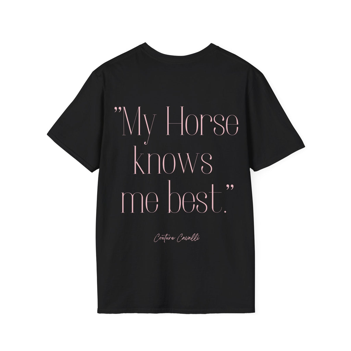 "My Horse knows me best" T-Shirt