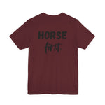"Horse First" T-Shirt