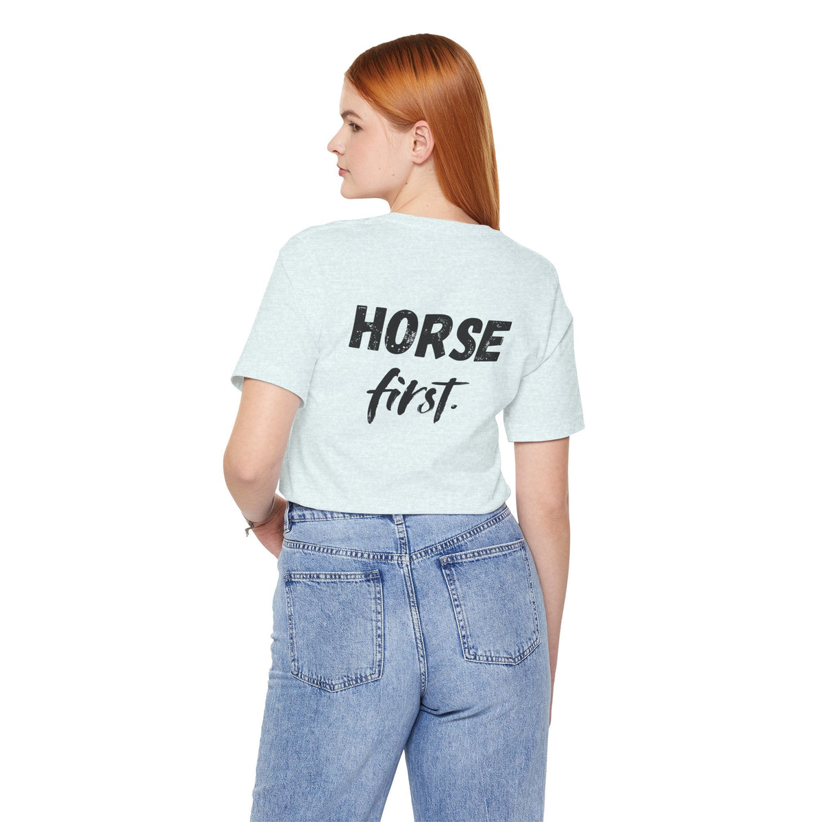 "Horse First" T-Shirt