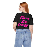 "Horse Girl Energy" T-Shirt