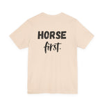 "Horse First" T-Shirt