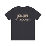"Horse Life Balance" T-Shirt