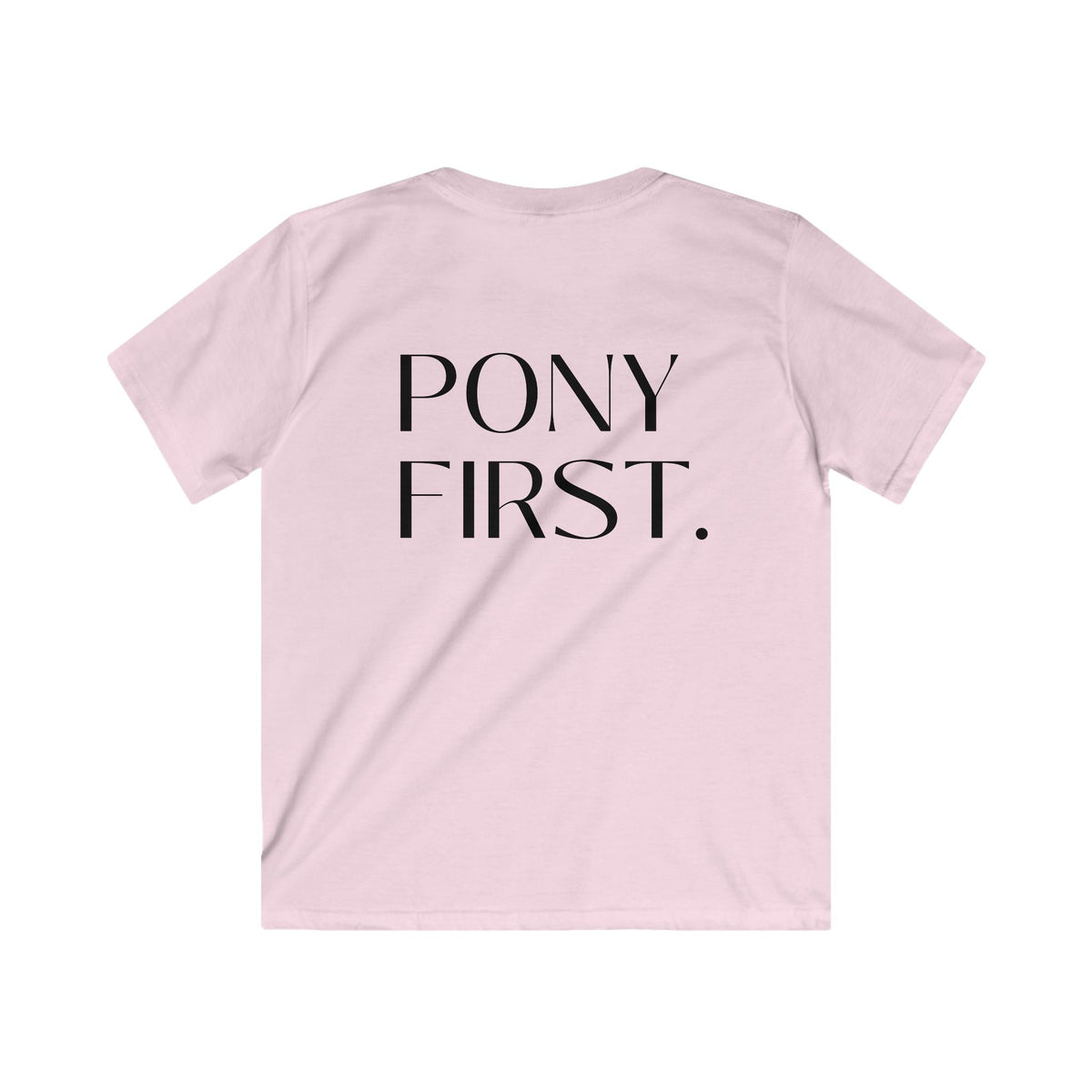 "Pony first" T-Shirt