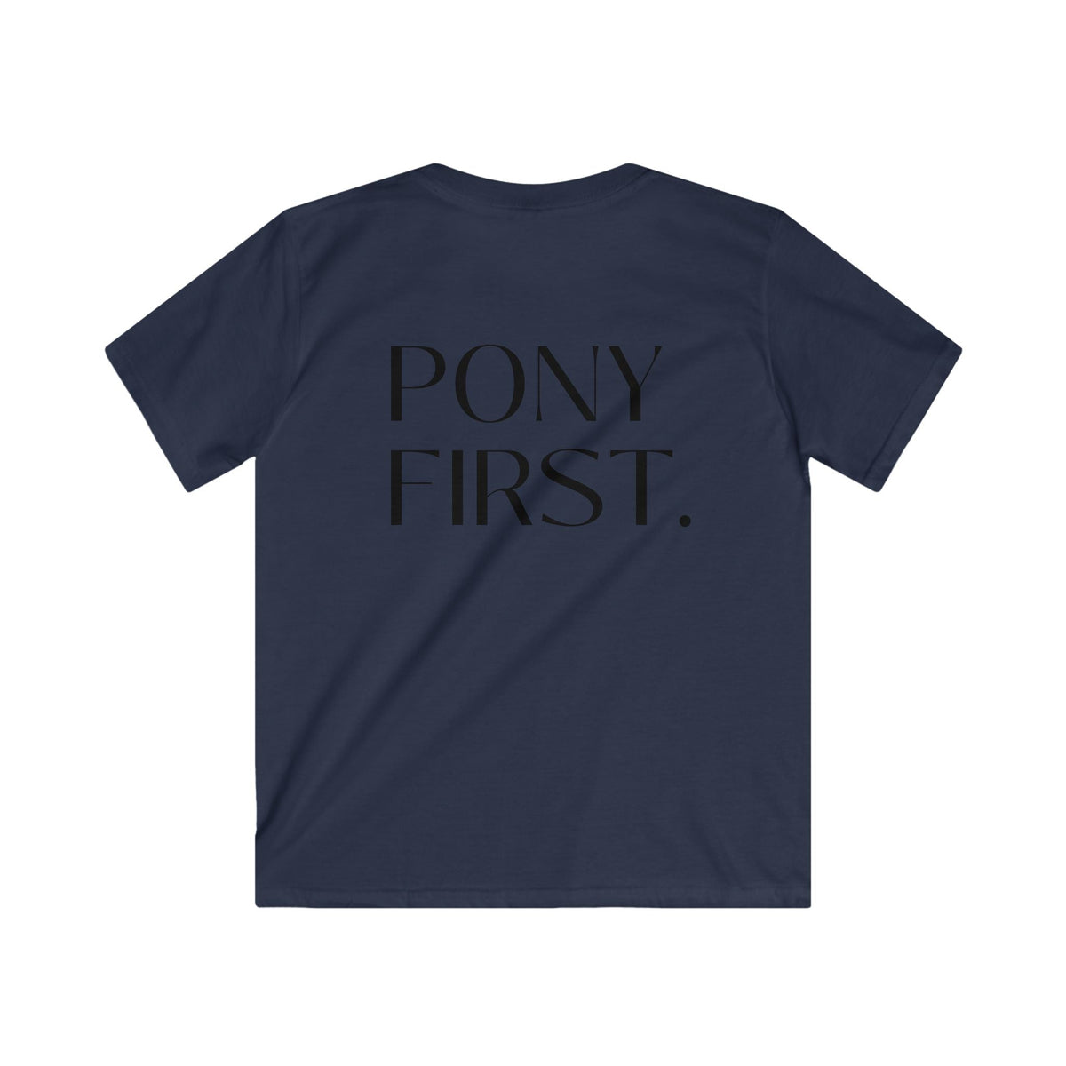 "Pony first" T-Shirt