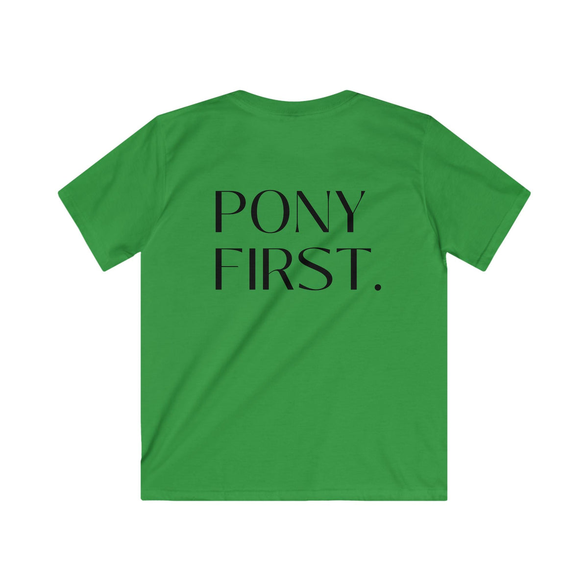 "Pony first" T-Shirt