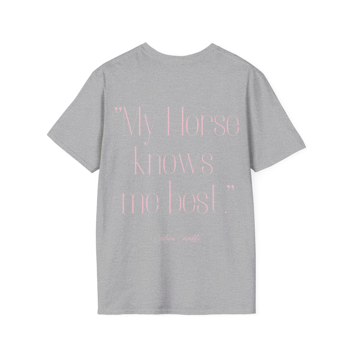 "My Horse knows me best" T-Shirt