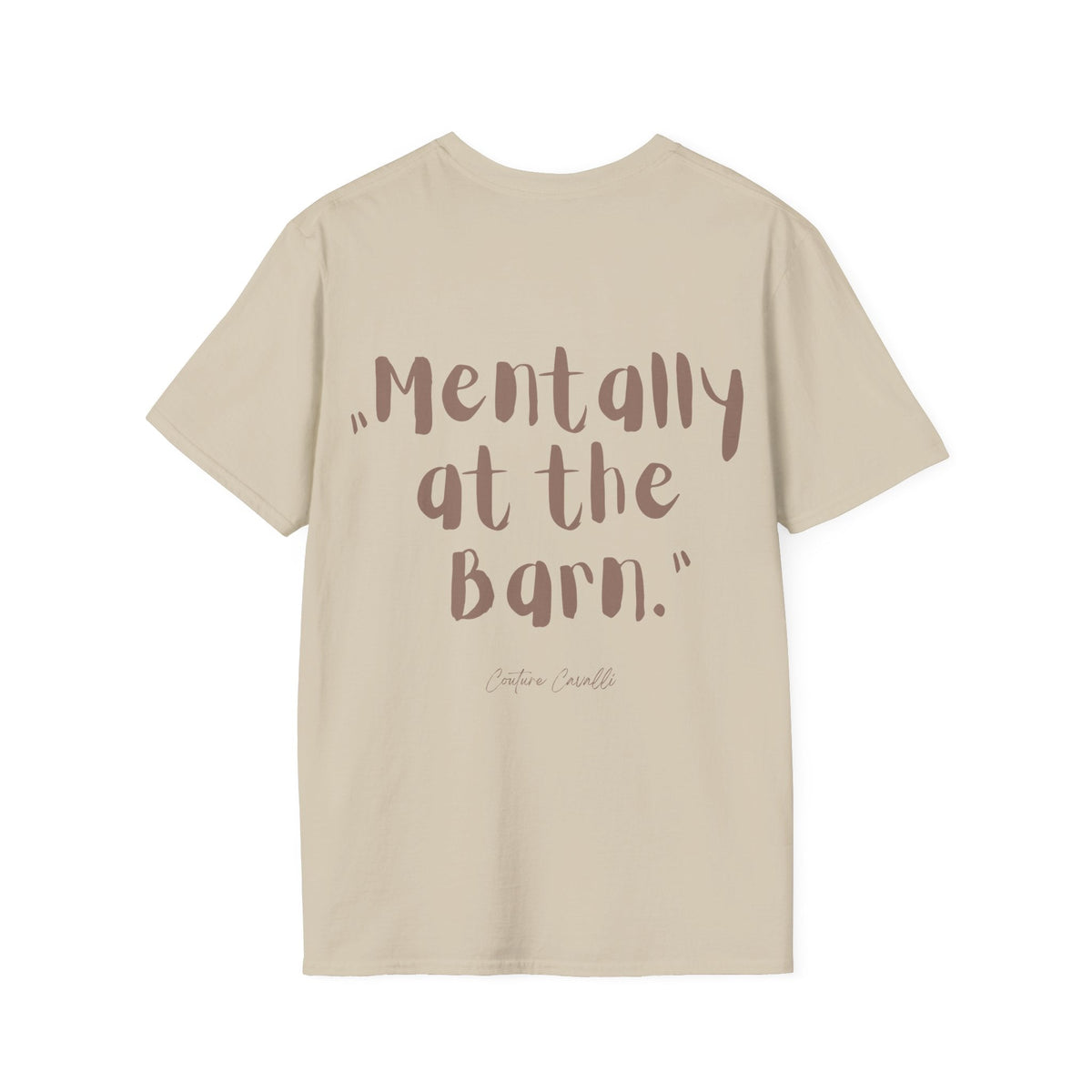 "Mentally at the Barn" T-Shirt