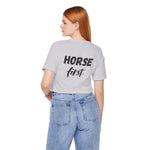 "Horse First" T-Shirt