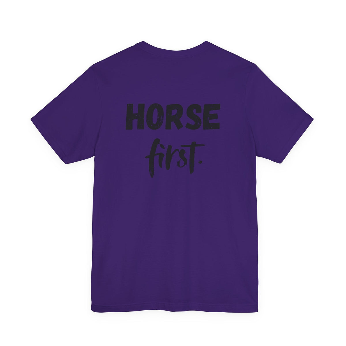"Horse First" T-Shirt