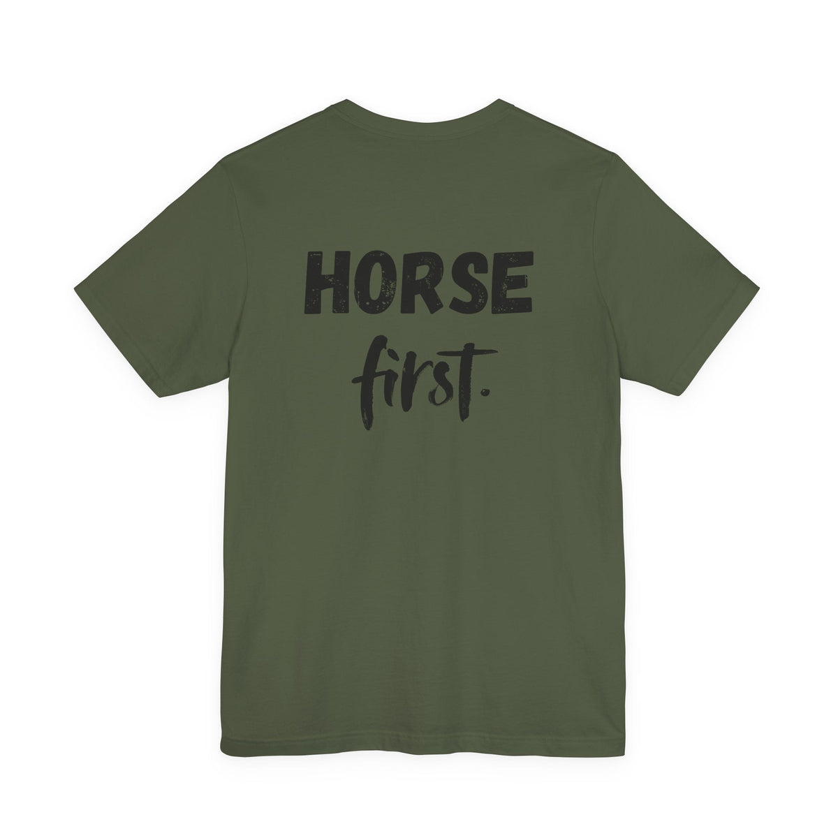 "Horse First" T-Shirt