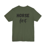 "Horse First" T-Shirt