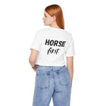 "Horse First" T-Shirt