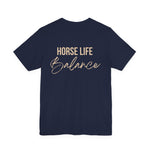 "Horse Life Balance" T-Shirt