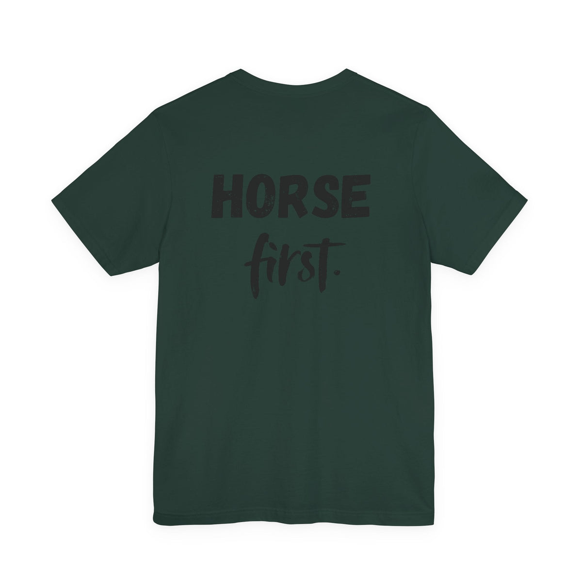 "Horse First" T-Shirt