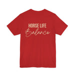 "Horse Life Balance" T-Shirt