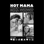 MAMA T-Shirt HOT MAMA mit Deinen Fotos personalisiert