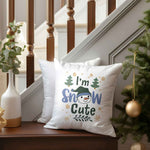 Kissen mit Weihnachtsmotiv - I'm snow cute - Weihnachtsdeko - Geschenke für Frauen & Männer