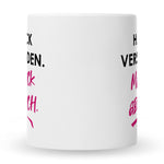 Bedruckte Tasse mit Spruch Hab ick verstanden