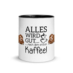 Alles wird mit Kaffe gut Tasse