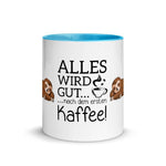 Alles wird mit Kaffe gut Tasse