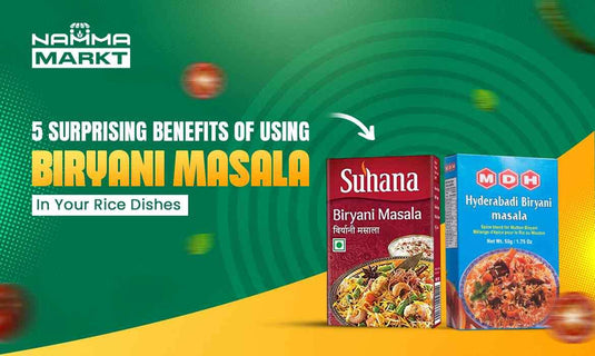 5 Surprising Benefits Of Using Biryani Masala In Your Rice Dishes - Namma Markt