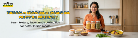 Toor Dal Vs Chana Dal Vs Moong Dal: What’s The Difference - Namma Markt