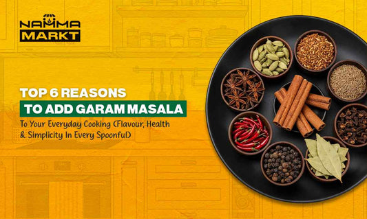 Top 6 Reasons To Add Garam Masala To Your Everyday Cooking