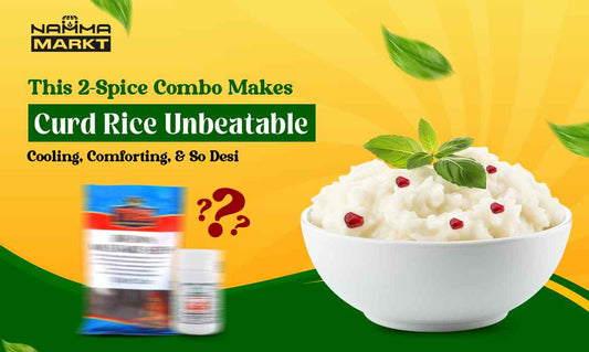 This 2-Spice Combo Makes Curd Rice Unbeatable –  Cooling, Comforting & So Desi