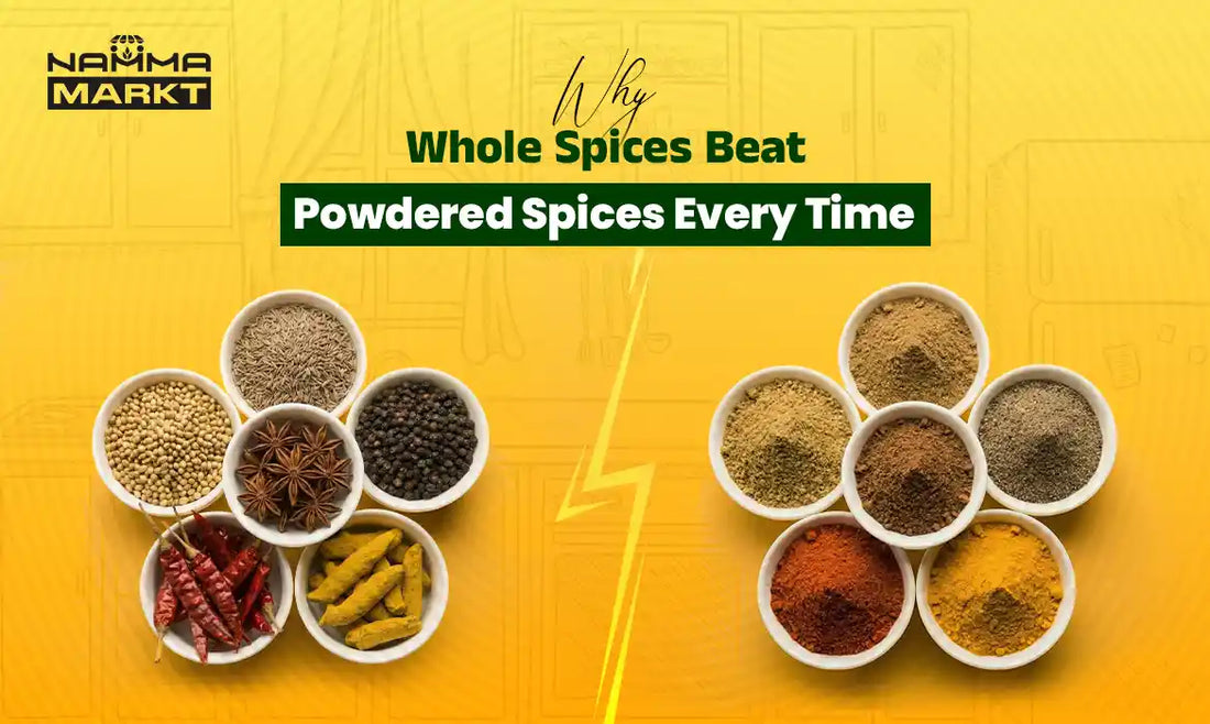 Why Whole Spices Beat Powdered Spices Every Time