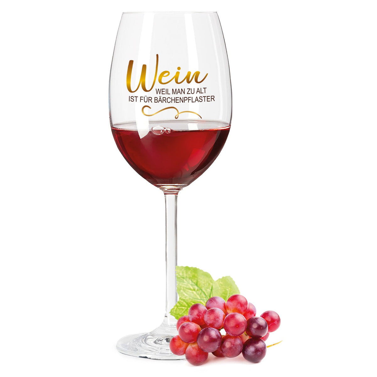 Stölzle Lausitz Weinglas mit UV-Druck "Wein, weil man zu alt ist für Bärchenpflaster"