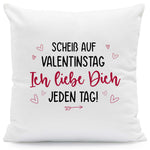 Bedrucktes Kissen mit Spruch Scheiß auf Valentinstag