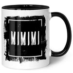 Bedruckte Tasse mit Spruch - "MIMIMI"
