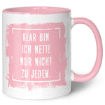 Bedruckte Tasse mit Spruch - "Klar bin ich nett"