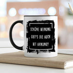 Bedruckte Tasse mit Spruch - "Schöne Meinung"