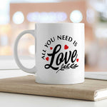 Bedruckte Tasse mit Spruch - All you need is love